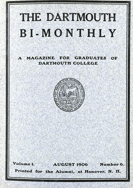 Issue: - August 1906 | Dartmouth Alumni Magazine
