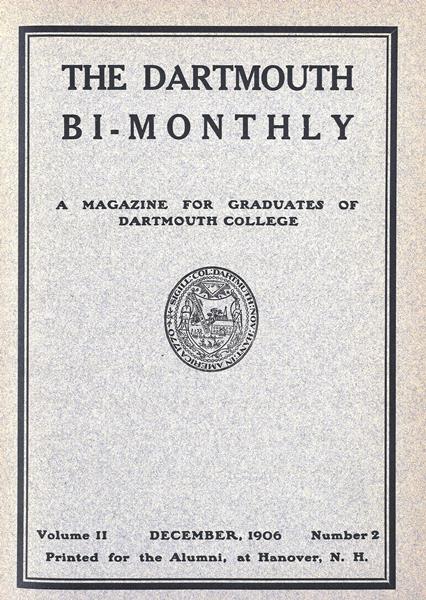Issue: - December 1906 | Dartmouth Alumni Magazine