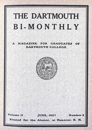 JUNE, 1907 | Dartmouth Alumni Magazine