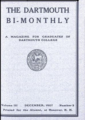 DECEMBER, 1907 | Dartmouth Alumni Magazine