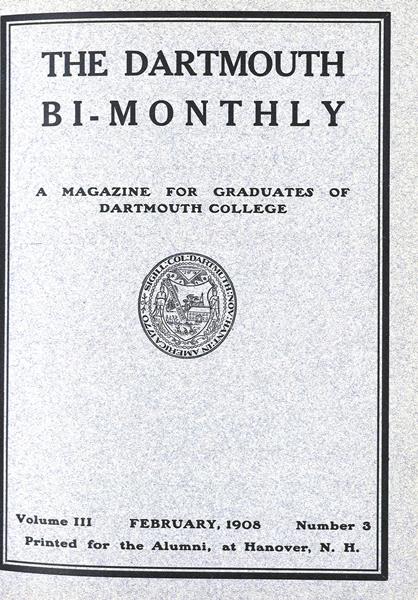 Issue: - February 1908 | Dartmouth Alumni Magazine