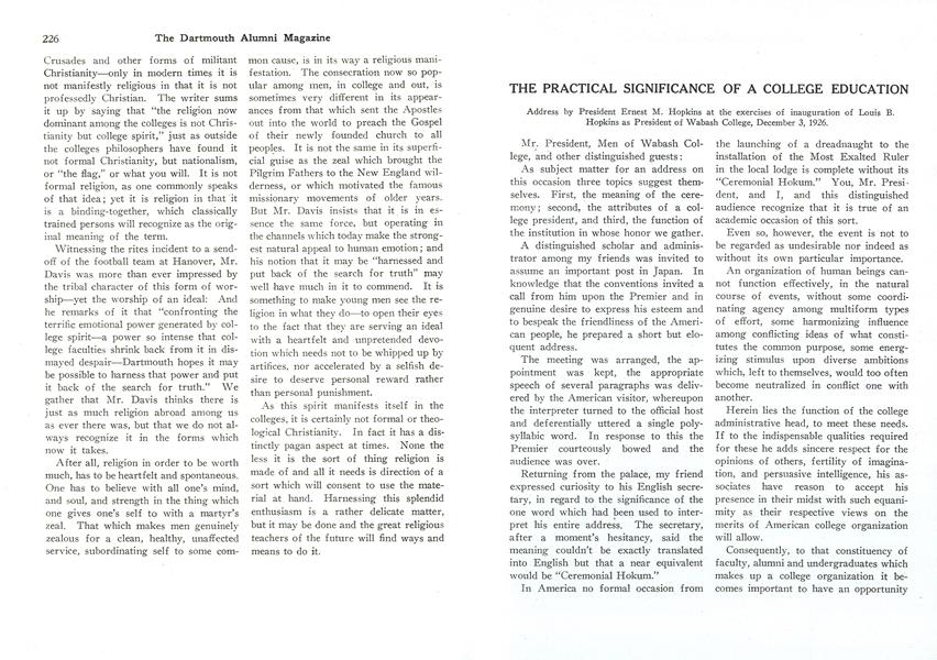 THE PRACTICAL SIGNIFICANCE OF A COLLEGE EDUCATION: Address by President Ernest M. Hopkins at the exercises of inauguration of Louis B Hopkins as President of Wabash College, December 3, 1926.