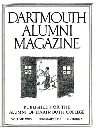 FEBRUARY 1932 | Dartmouth Alumni Magazine
