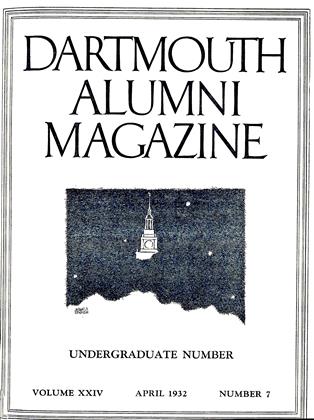 APRIL 1932 | Dartmouth Alumni Magazine