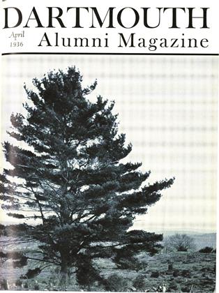 April 1936 | Dartmouth Alumni Magazine