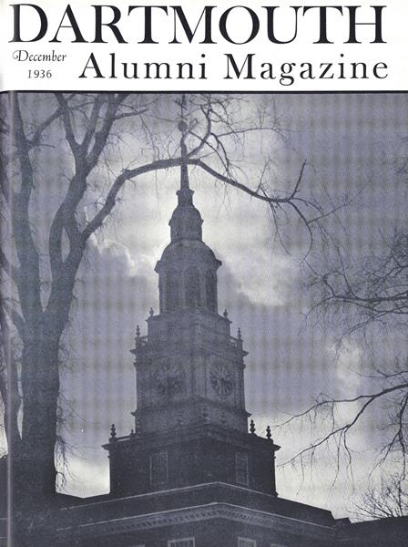 Issue: - December 1936 | Dartmouth Alumni Magazine