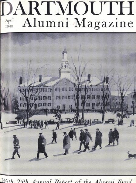 Issue: - April 1940 | Dartmouth Alumni Magazine