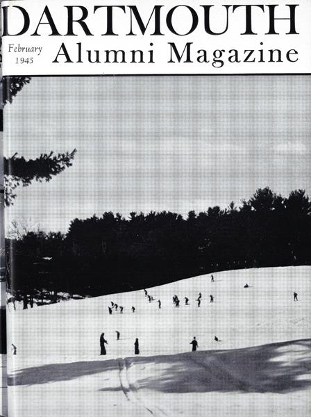 Issue: - February 1945 | Dartmouth Alumni Magazine