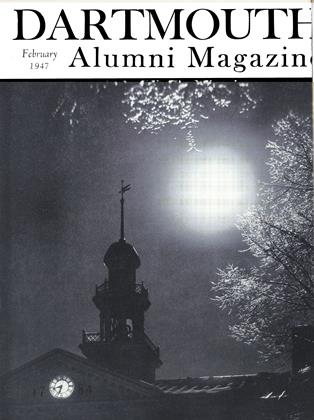 February 1947 | Dartmouth Alumni Magazine
