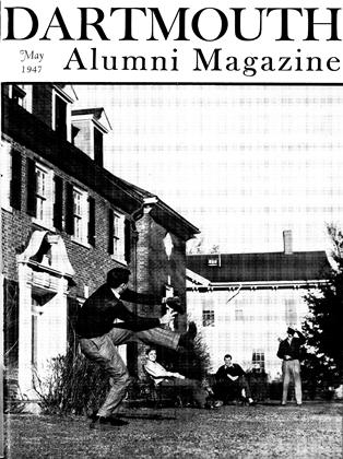 May 1947 | Dartmouth Alumni Magazine