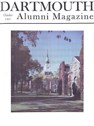 October 1947 | Dartmouth Alumni Magazine