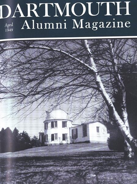 Issue: - April 1949 | Dartmouth Alumni Magazine