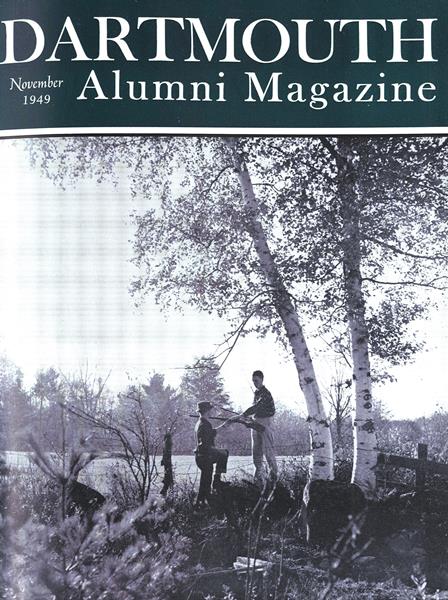 Issue: - November 1949 | Dartmouth Alumni Magazine