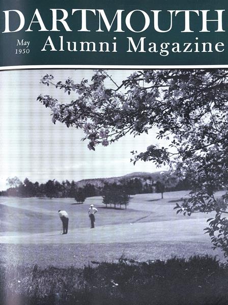 Issue: - May 1950 | Dartmouth Alumni Magazine