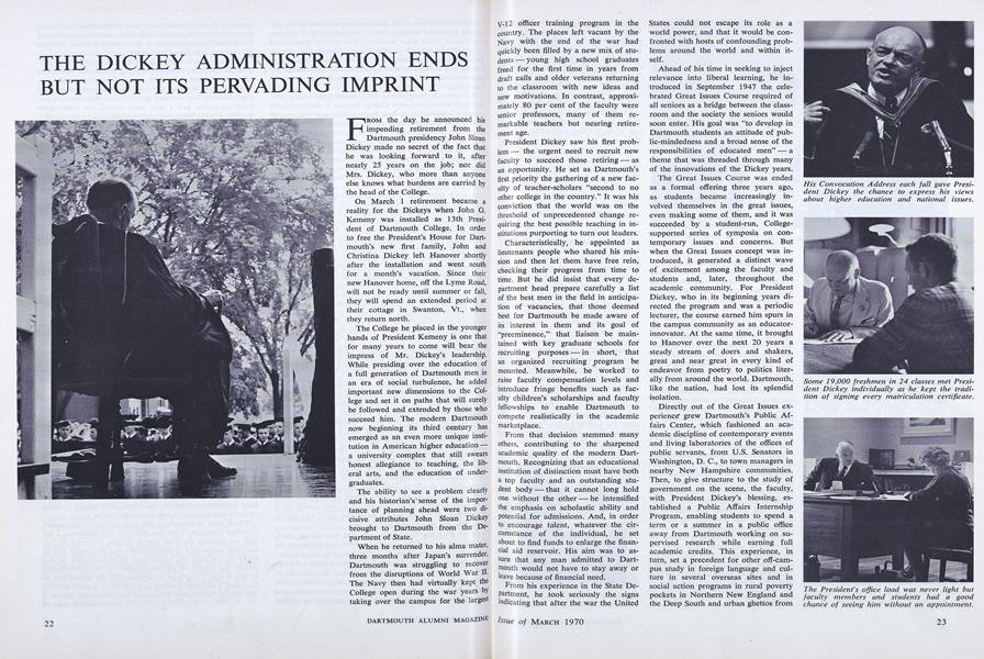 THE DICKEY ADMINISTRATION ENDS BUT NOT ITS PERVADING IMPRINT
