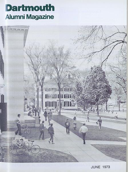 Issue: - June 1973 | Dartmouth Alumni Magazine