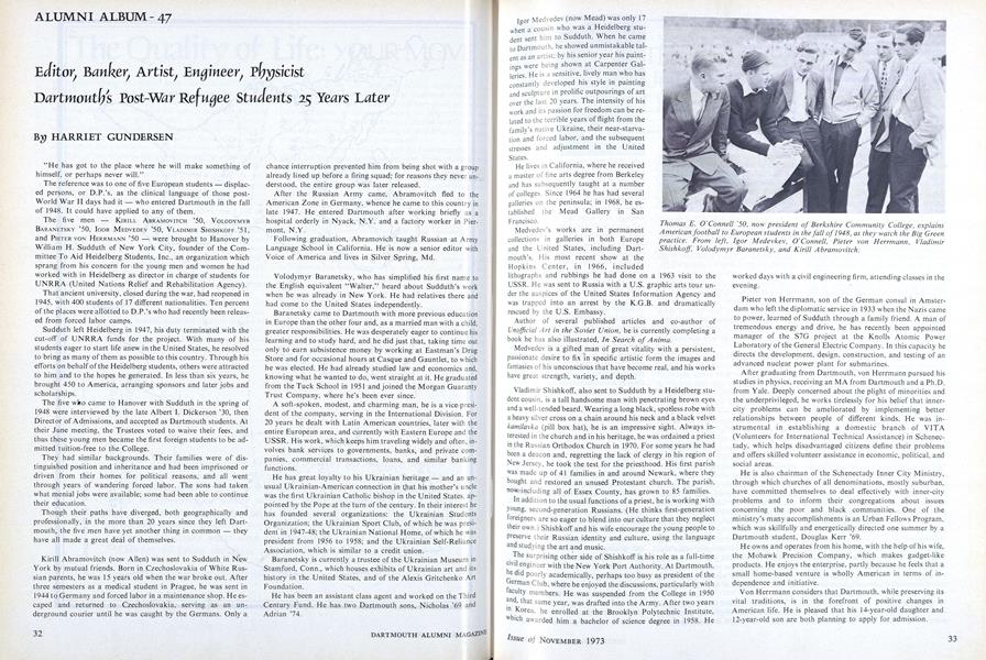 Editor, Banker, Artist, Engineer, Physicist Dartmouth's Post-War Refugee Students 25 Years Later