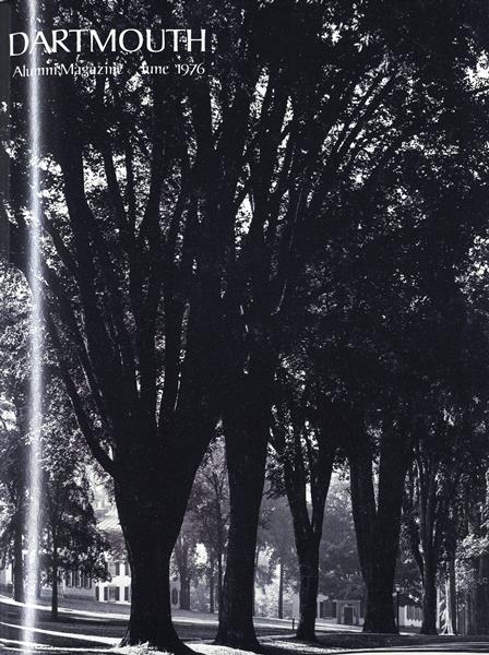 Issue: - June 1976 | Dartmouth Alumni Magazine