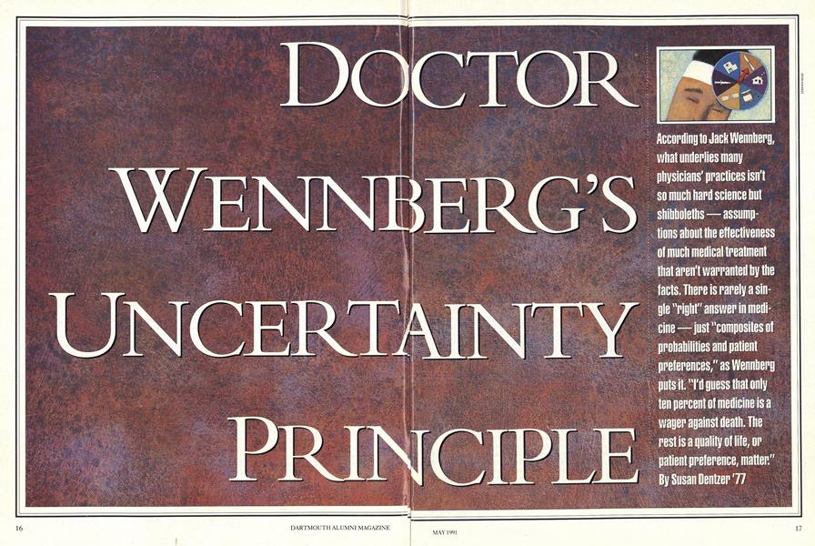 DOCTOR WENNBERG'S UNCERTAINTY PRINCIPLE
