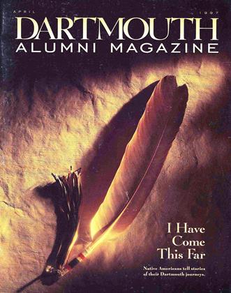 APRIL 1997 | Dartmouth Alumni Magazine