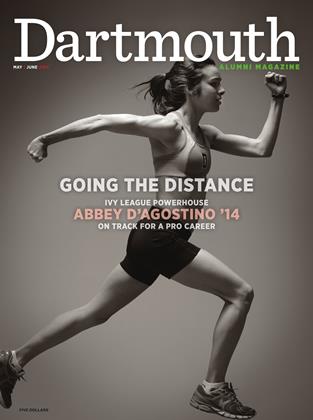 MAY | JUNE 2014 | Dartmouth Alumni Magazine