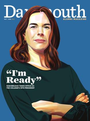 MAY | JUNE 2023 | Dartmouth Alumni Magazine
