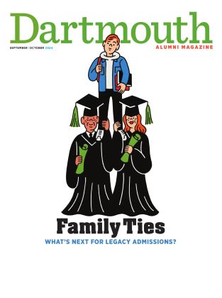 SEPTEMBER | OCTOBER 2024 | Dartmouth Alumni Magazine